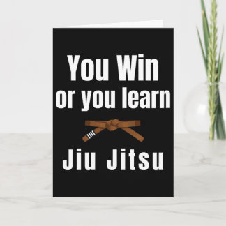 You Win Or You Learn Jiujitsu Judo Karate Boxing K Card