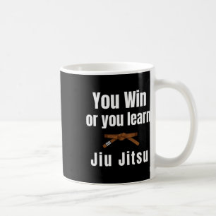You Win Or You Learn Jiujitsu Judo Karate Boxing K Coffee Mug