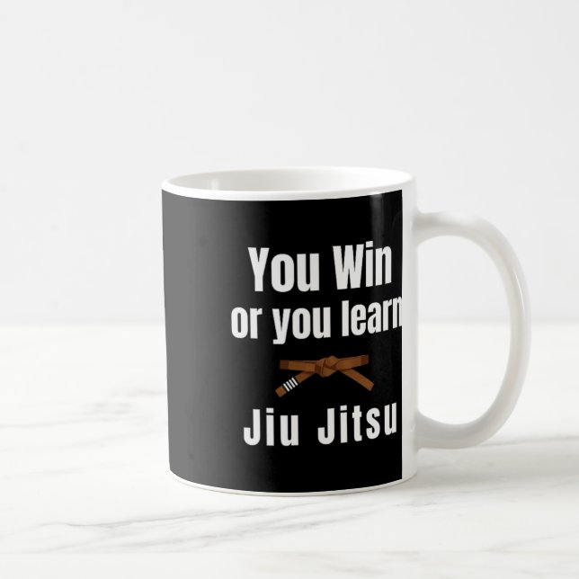 You Win Or You Learn Jiujitsu Judo Karate Boxing K Coffee Mug (Right)