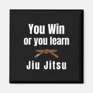 You Win Or You Learn Jiujitsu Judo Karate Boxing K Magnet