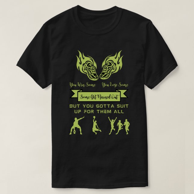 You Win Some T-Shirt (Design Front)