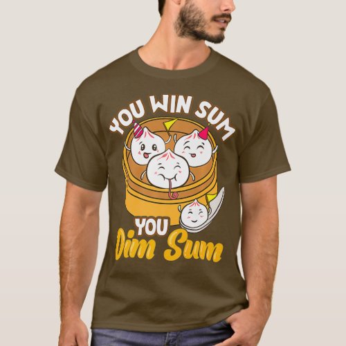 You Win Sum You Dim Sum Premium T_Shirt