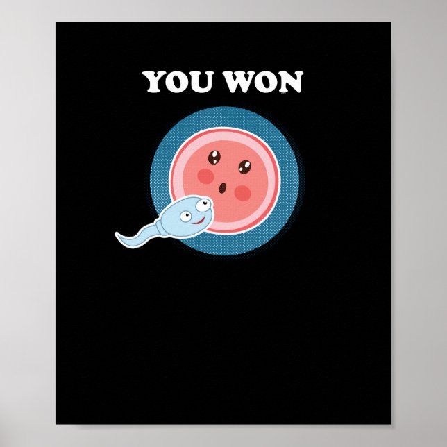 You Won Human Embryology Evolution Science Poster (Front)