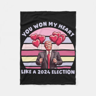 You Won My Heart Like A 2024 Election Funny Trump Fleece Blanket