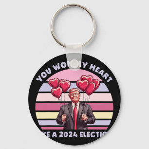 You Won My Heart Like A Election Funny Trump Keychain