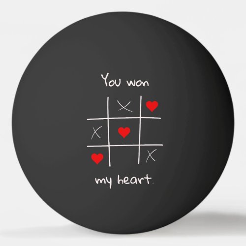 You Won my Heart Tic_Tac_Toe Funny Valentines  Ping Pong Ball