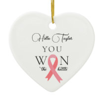 You Won The Battle Breast Cancer Ceramic Ornament