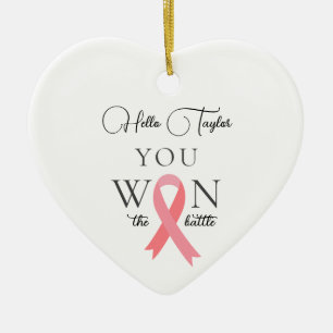 You Won The Battle Breast Cancer Ceramic Ornament