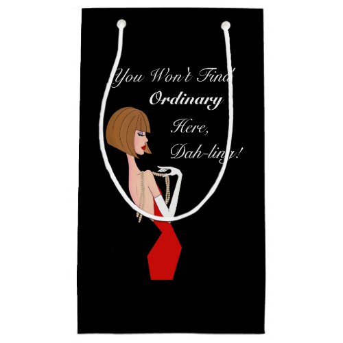 You Wont Find Ordinary Here DIVA Gift Bag