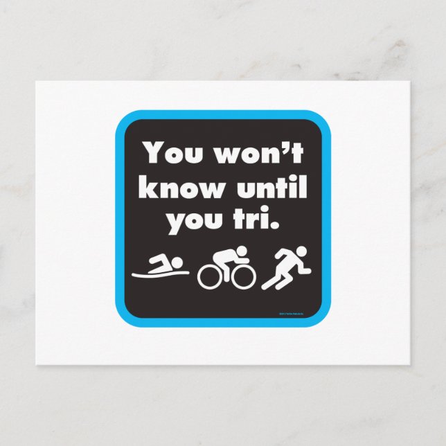 You Won't Know Until You Tri Postcard (Front)