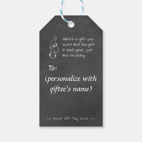 You wont like this gift re_gift it _ funny Honest Gift Tags