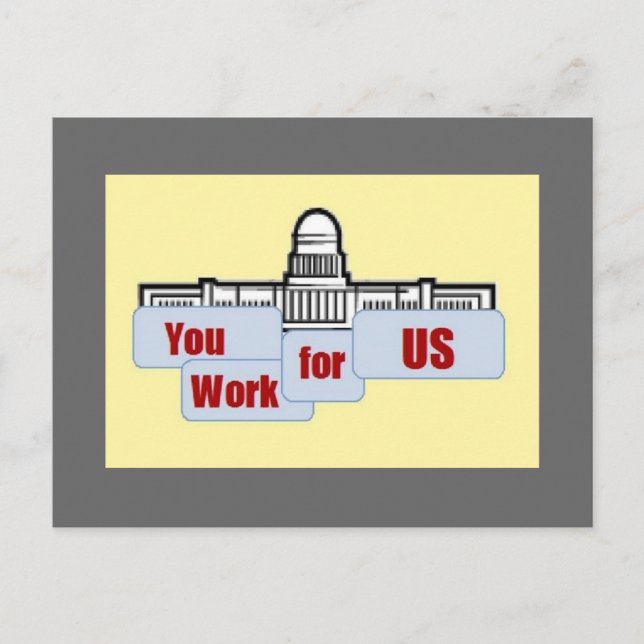 You Work for US Postcard (Front)