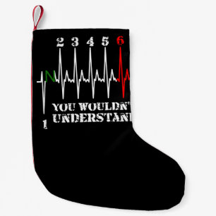 You Wouldn’t Understand Motorbike Funny Art Gift. Small Christmas Stocking
