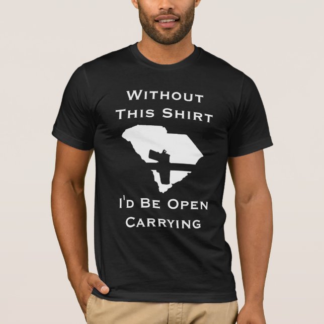 You'd be open carrying, without this shirt (Front)