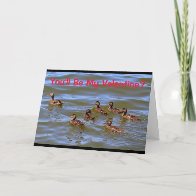 You'll Be My Valentine?  Well That's Just Ducky! Holiday Card (Front)