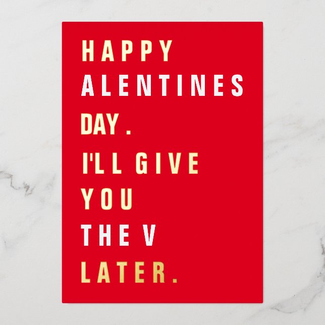 You'll Get the "V" Later Valentine's Day Foil Holiday Card (Front)