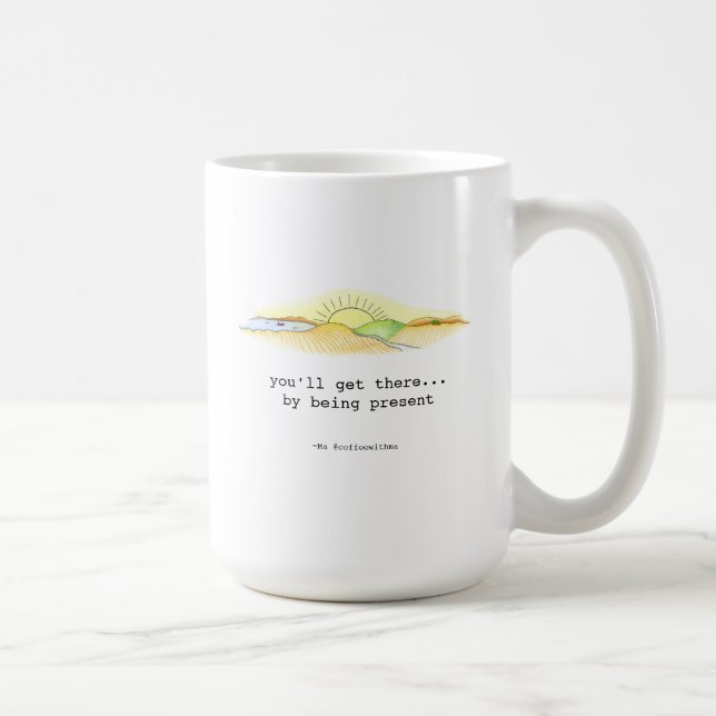 You'll Get There Coffee Mug (Right)