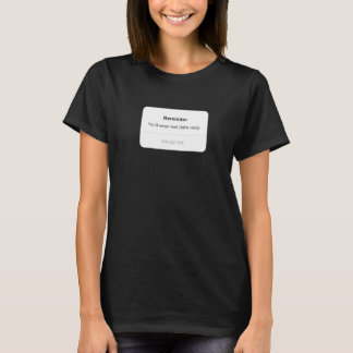 You'll Never Be 100 Percent Ready But You Got This T-Shirt