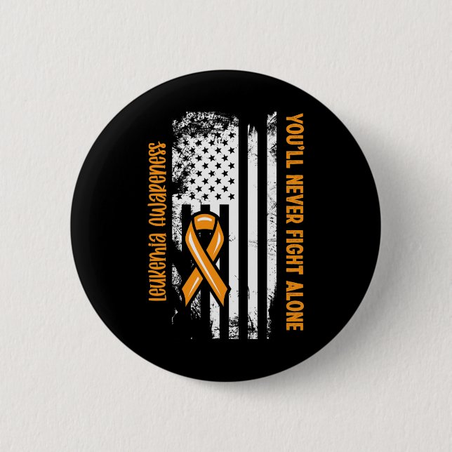You'll Never Fight Alone Blood Cancer Leukemia Awa Button (Front)