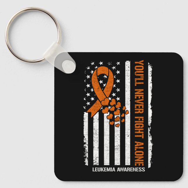 You'll Never fight Alone Blood Cancer Leukemia Awa Keychain (Front)