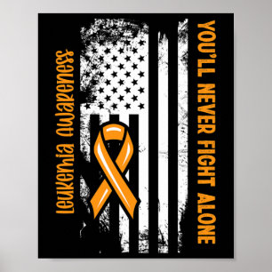 You'll Never Fight Alone Blood Cancer Leukemia Awa Poster