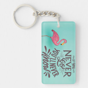 You'll Never Know Keychain