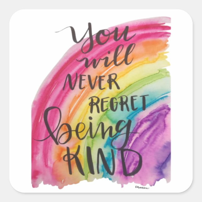 You'll Never Regret Being Kind Stickers (Front)