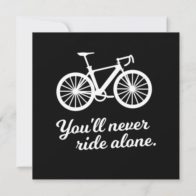 Youll Never Ride Alone Biking Cycling Cyclist Gift Invitation (Front)