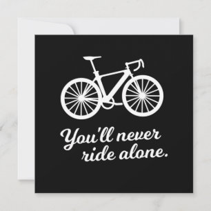 Youll Never Ride Alone Biking Cycling Cyclist Gift Invitation