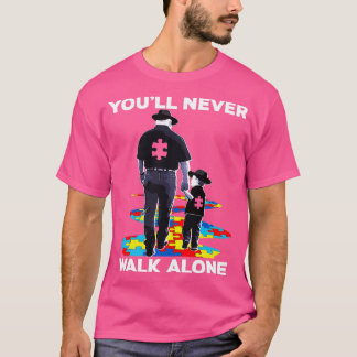 Youll Never Walk Alone Autism Awareness T-Shirt