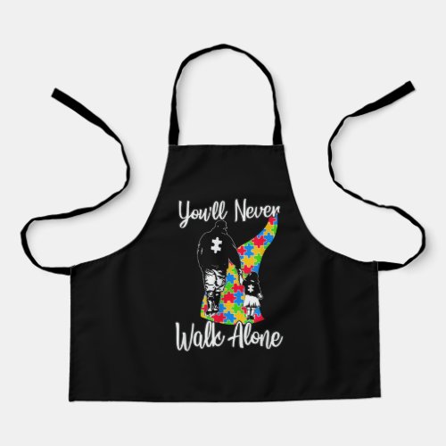 Youll Never Walk Alone Father Daughter Autism Apron