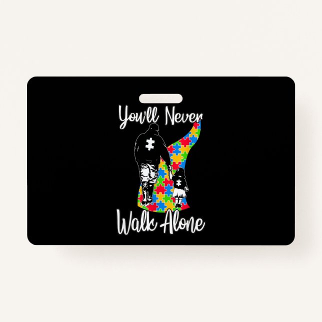 You'll Never Walk Alone Father Daughter Autism Badge (Front)