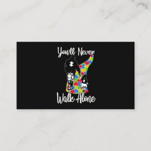 Youll Never Walk Alone Father Daughter Autism Business Card