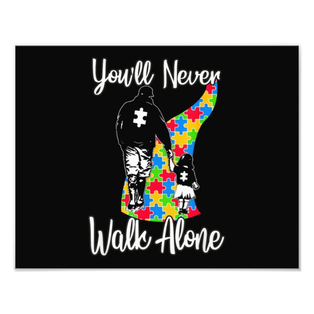 You'll Never Walk Alone Father Daughter Autism Photo Print (Front)