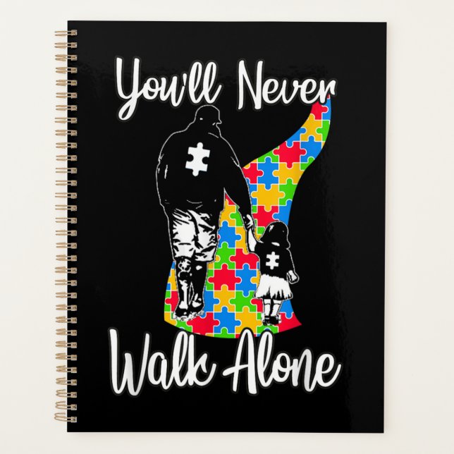 You'll Never Walk Alone Father Daughter Autism Planner (Front)