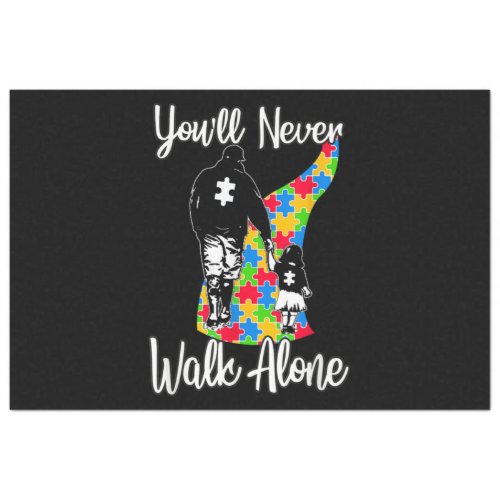 Youll Never Walk Alone Father Daughter Autism Tissue Paper