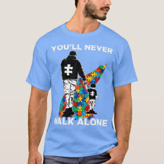 Youll Never Walk Alone Puzzle Pieces Autism Awaren T-Shirt