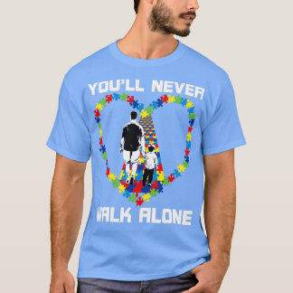 Youll Never Walk Alone Puzzle Pieces Great Autism T-Shirt