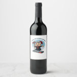 You&#39;ll Pop An Eye Out Kid Wine Label