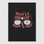You&#39;ll Shoot Your Eye Out