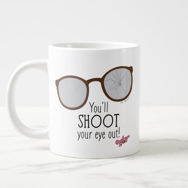 You'll Shoot Your Eye Out! Giant Coffee Mug (Left)