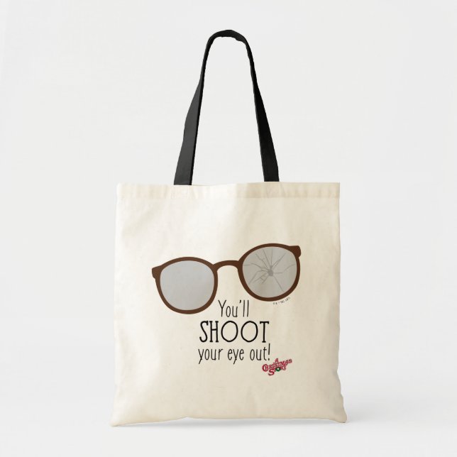 You'll Shoot Your Eye Out! Tote Bag (Front)