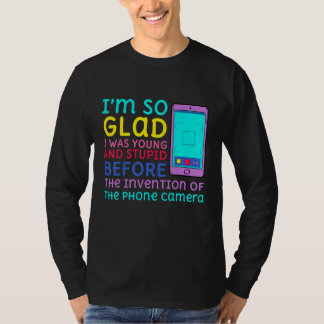 Young And Stupid Before The Invention Of The Phone T-Shirt