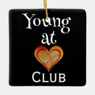 Young at Heart Club Ceramic Ornament
