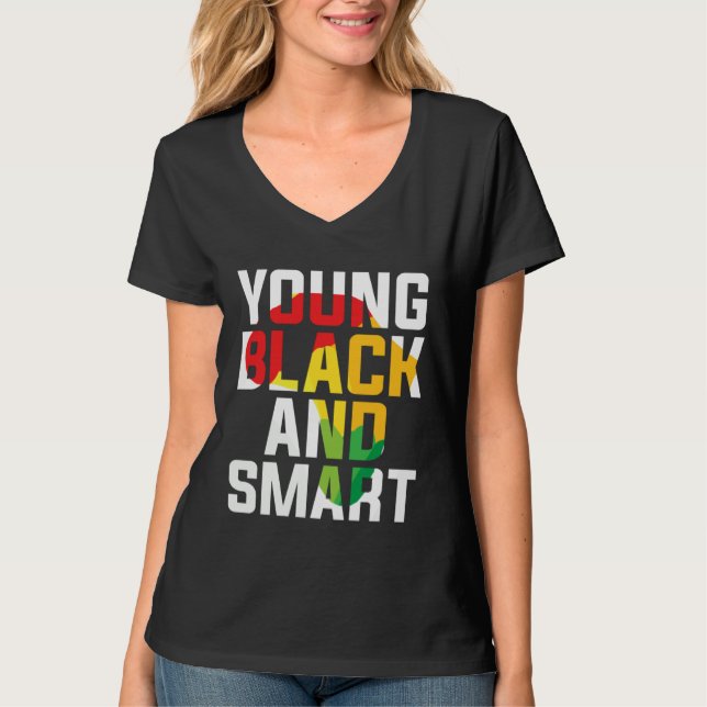 Young Black and Smart I Am The Strong African Quee T-Shirt (Front)