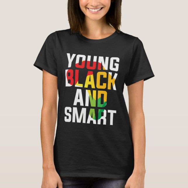 Young Black and Smart I Am The Strong African Quee T-Shirt (Front)