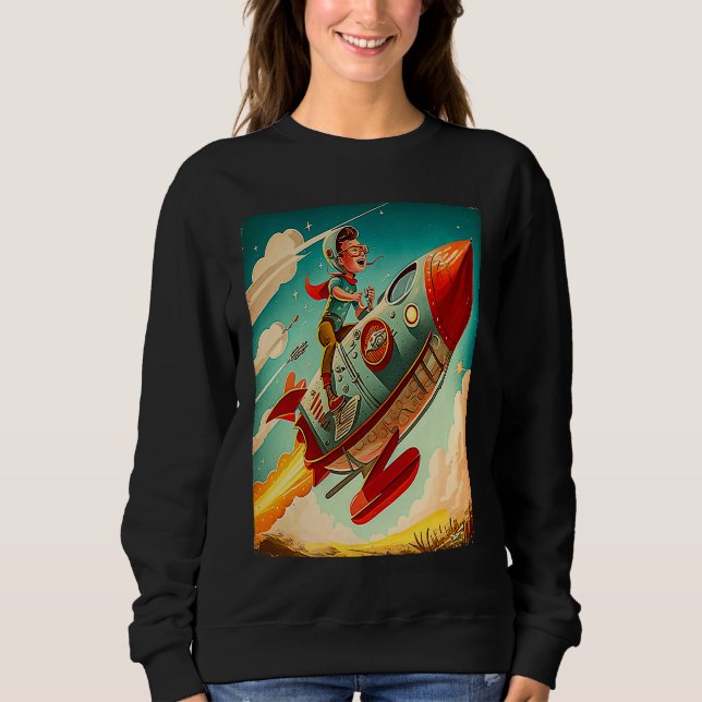 Young Boy Pilot Riding Rocket Race Space Old Imagi Sweatshirt (Front)