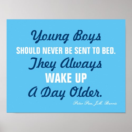 Young Boys Should NeverPeter Pan Quote Poster