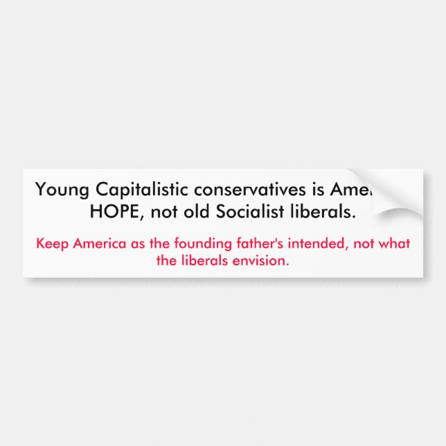 Young Capitalistic conservatives is America's H... Bumper Sticker (Front)