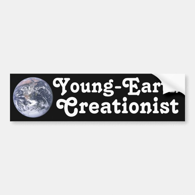 Young-Earth Creationist Bumper Sticker (Front)